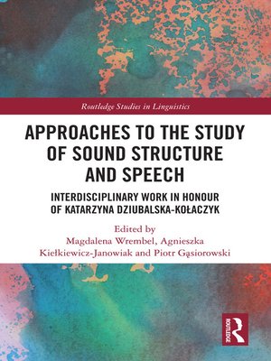 cover image of Approaches to the Study of Sound Structure and Speech